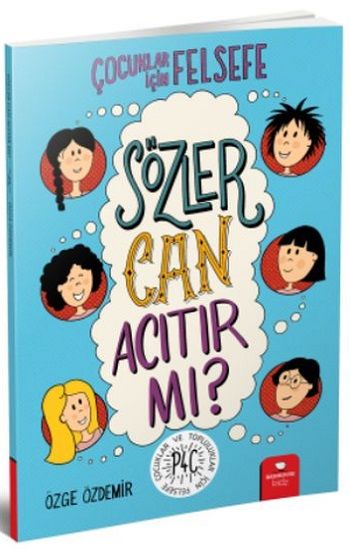 Sözler Can Acıtır mı? - Çocuklar İçin Felsefe - Redhouse Kidz Yayınları Kitap