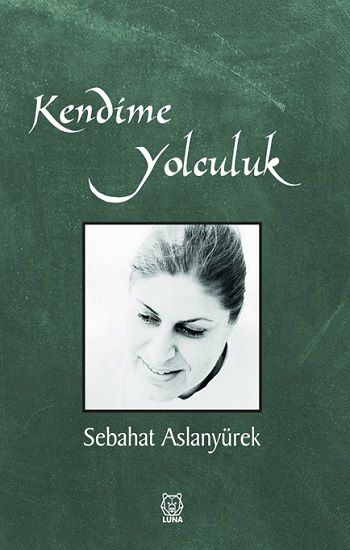 Kendime Yolculuk - Luna Yayınları Kitap