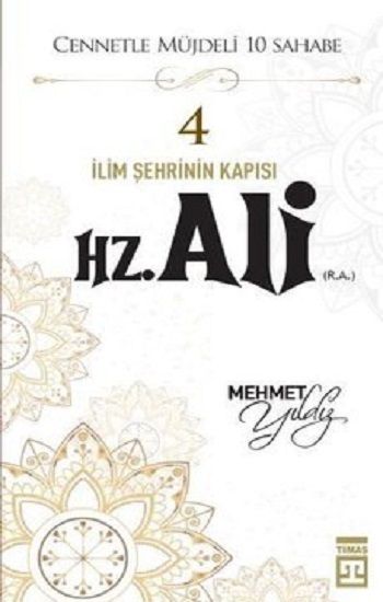 Hz.Ali (R.A) Cennetle Müjdeli 10 Sahabe - Timaş Yayınları Kitap