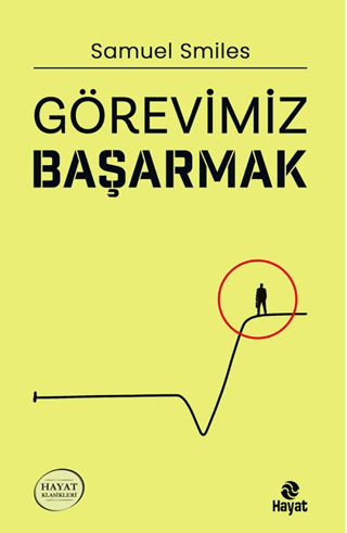 Görevimiz Başarmak - Hayat Yayınları Kitap