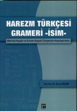 Harezm Türkçesi Grameri -İsim- - Gazi Kitabevi Kitap