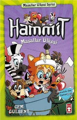 Hammit 2 Masallar Ülkesi Serisi / Hammit Masallar Ülkesi Cem Gülbent Türkçe çocuk kitabı kapağı