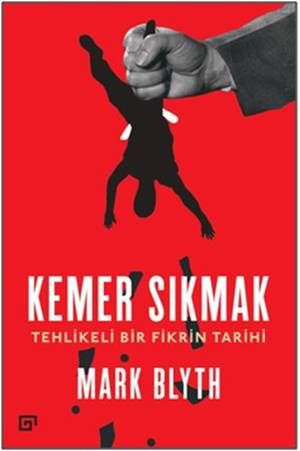 Kemer Sıkmak - Tehlikeli Bir Fikrin Tarihi - Koç Üniversitesi Yayınları Kitap