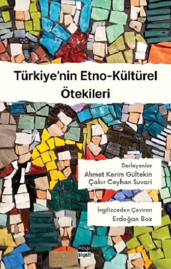 Türkiye’nin Etno-Kültürel Ötekileri - Koyusiyah Kitap Kitap