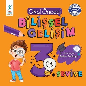 Okul Öncesi Bilişsel Gelişim 3. Seviye - Çocuk Gelişimi Yayınları Kitap