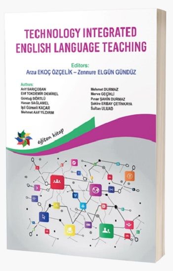 Technology İntegrated EngLish Language Teaching - Eğiten Kitap Kitap