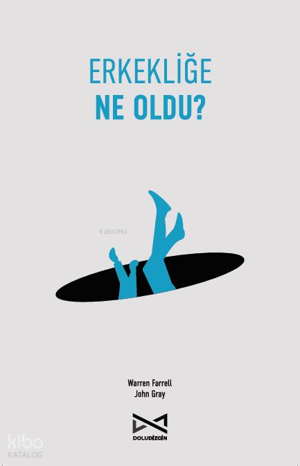 Erkekliğe Ne Oldu? - Doludizgin Yayınevi Kitap