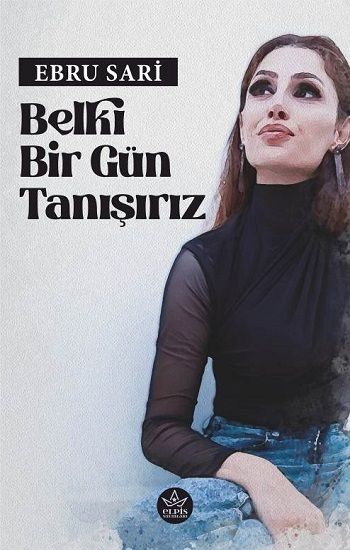 Belki Bir Gün Tanışırız - Elpis Yayınları Kitap