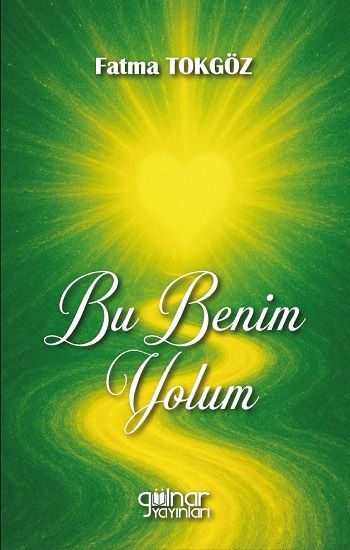Bu Benim Yolum - Gülnar Yayınları Kitap