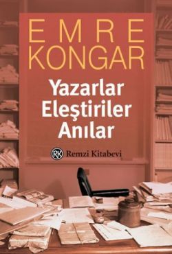 Yazarlar Eleştiriler Anılar - Remzi Kitabevi Kitap