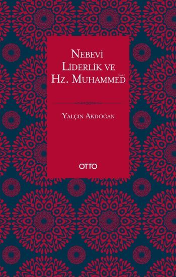 Nebevi Liderlik ve Hz. Muhammed - Otto Yayınları Kitap