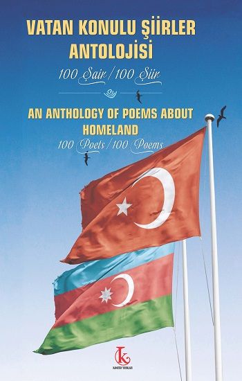 Vatan Konulu Şiirler Antolojisi 100 Şair / 100 Şiir - Kamutay Yayınları Kitap