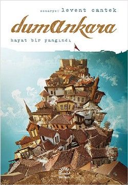 Dumankara: Hayat Bir Yandındı - İletişim Yayınları Kitap