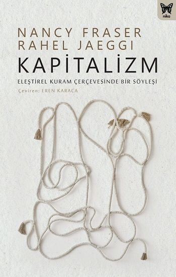 Kapitalizm: Eleştirel Kuram Çerçevesinde Bir Söyleşi - Nika Yayınevi Kitap
