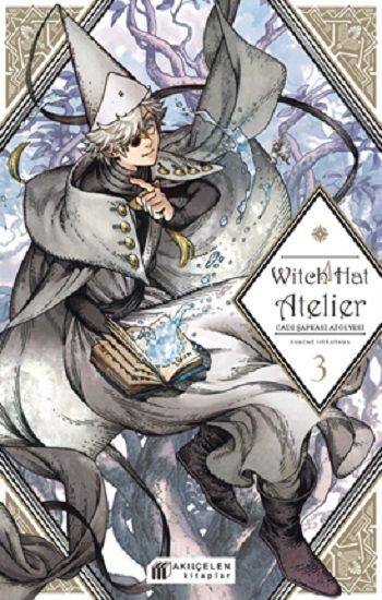 Witch Hat Atelier – Cadı Şapkası Atölyesi 3 - Akıl Çelen Kitaplar Kitap