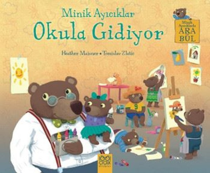 Minik Ayıcıklar Okula Gidiyor - 1001 Çiçek Kitaplar Kitap