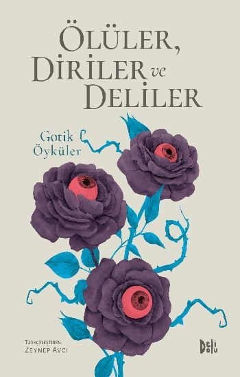 Ölüler, Diriler ve Deliler - Delidolu Kitap