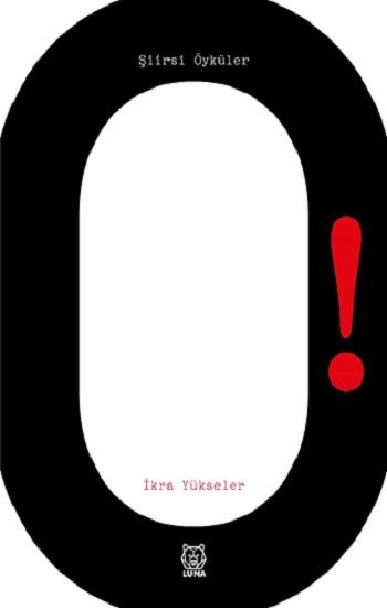 O! Şiirsi Öyküler - Luna Yayınları Kitap