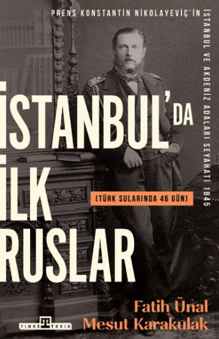 İstanbul'da İlk Ruslar - Timaş Yayınları Kitap