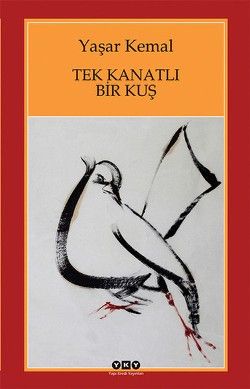 Tek Kanatlı Bir Kuş - Yapı Kredi Yayınları Kitap