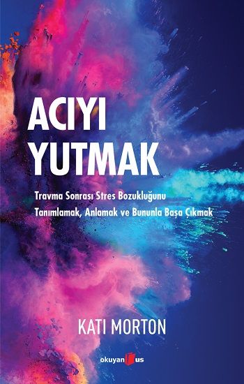 Acıyı Yutmak - Okuyan Us Yayın Kitap