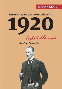 İmparatorluk’tan Cumhuriyet’e 3 - 1920 Teşkilatlanma - Kaynak Yayınları Kitap