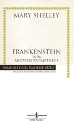 Frankenstein ya da Modern Prometheus Mary Shelley Türkçe kitap kapağı