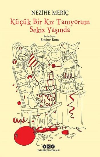 Küçük Bir Kız Tanıyorum Sekiz Yaşında - Yapı Kredi Yayınları Kitap