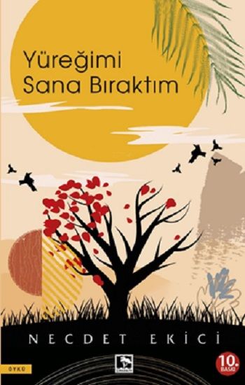 Yüreğimi Sana Bıraktım - Çınaraltı Yayınları Kitap
