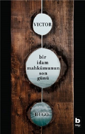 Bir İdam Mahkumunun Son Günü - Bilgi Yayınevi Kitap