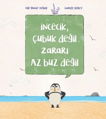 İncecik, Çubuk Değil Zararı Az Buz Değil - Doğan Egmont Yayıncılık Kitap