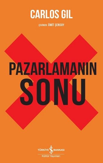 Pazarlamanın Sonu - İş Bankası Kültür Yayınları Kitap