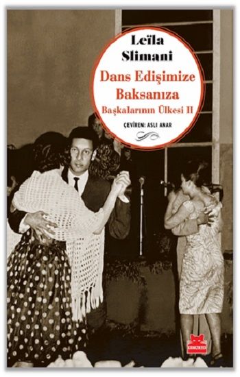 Dans Edişimize Baksanıza - Kırmızı Kedi Yayınevi Kitap