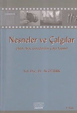 Nesneler ve Çalgılar - Kök Yayınevi Kitap