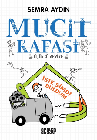 İşte Şimdi Buldum;Mucit Kafası (Üçüncü Seviye) - Acayip Kitaplar Kitap