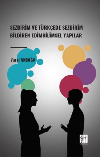 Sezdirim ve Türkçede Sezdirim Bildiren Edimbilimsel Yapılar - Gazi Kitabevi Kitap