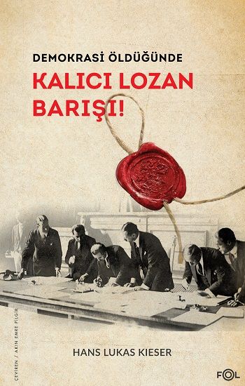 Demokrasi Öldüğünde: Kalıcı Lozan Barışı - Fol Kitap Kitap