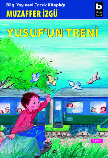 Yusuf’un Treni - Bilgi Yayınevi Çocuk Kitap