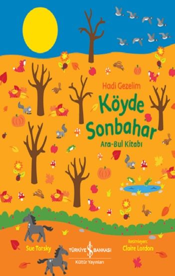 Hadi Gezelim Köyde Sonbahar - İş Bankası Kültür Yayınları Kitap