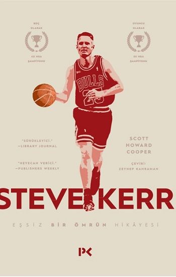 Steve Kerr : Eşşiz Bir Ömrün Hikayesi - Profil Kitap Kitap
