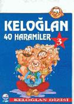 Keloğlan 3 - 40 Haramiler - Kolektif, Masallar Türkçe kitap kapağı