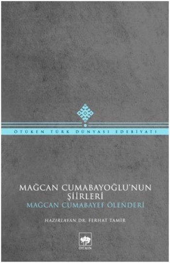 Mağcan Cumabayoğlu Şiirleri - Ötüken Neşriyat Kitap