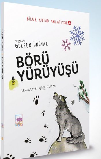 Börü Yürüyüşü - Bilge Kutad Anlatıyor - 4 (Ciltli) - Ötüken Neşriyat Kitap