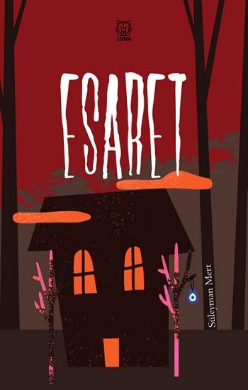 Esaret - Luna Yayınları Kitap