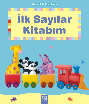 Resimli İlk Kitaplarım - İlk Sayılar Kitabım - 1001 Çiçek Kitaplar Kitap