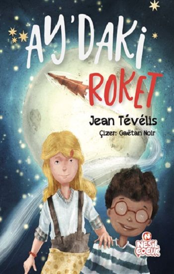Ay’daki Roket - Nesil Çocuk Yayınları Kitap