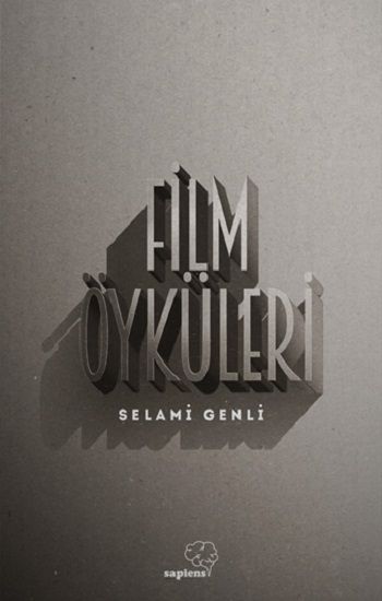 Film Öyküleri - Sapiens Yayınları Kitap