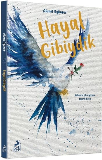 Hayal Gibiydik - Ren Kitap Kitap