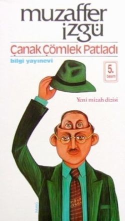 Çanak Çömlek Patladı - Bilgi Yayınevi Kitap