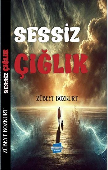Sessiz Çığlık - Kalem Lügat Yayıncılık Kitap
